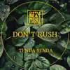 Don't Rush - Single album lyrics, reviews, download