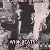 Who Beats? Pt. 2 - EP album lyrics, reviews, download