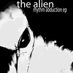 Rhythm Abduction EP by The Alien album reviews, ratings, credits