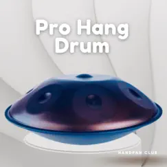 Pro Hang Drum by Handpan Club album reviews, ratings, credits