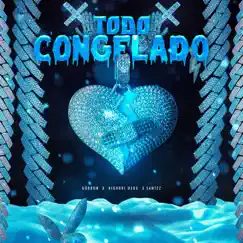Todo Congelado (feat. Hitmachine) Song Lyrics