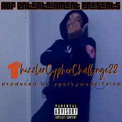 Thizzler Cypher Challenge - Single by TheOneAndOnlyLyrics album reviews, ratings, credits