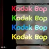 Kodak Bop - Single album lyrics, reviews, download