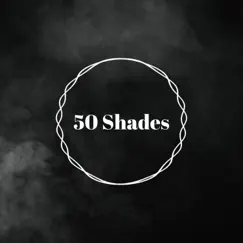 50 Shades - Single by Kj Kamarian album reviews, ratings, credits