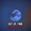 Out of Time - Single album lyrics, reviews, download