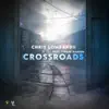 Crossroads (feat. Tyreak Hakeem) - Single album lyrics, reviews, download