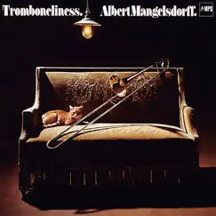 Tromboneliness by Albert Mangelsdorff album reviews, ratings, credits