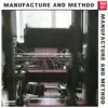 Manufacture and Method album lyrics, reviews, download