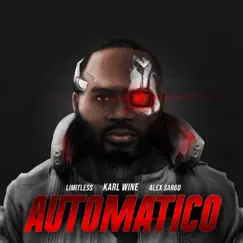 Automatico - Single by Karl Wine, Limitless & Alex Sargo album reviews, ratings, credits