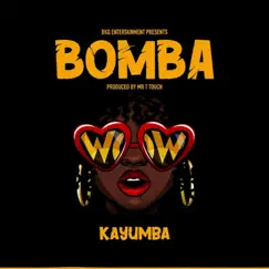 Bomba - Single by Kayumba album reviews, ratings, credits