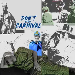 Don't Stop Carnival - Single by Olatunji & System32 album reviews, ratings, credits