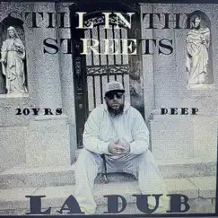 Still in the STREETS by LA Dubble album reviews, ratings, credits