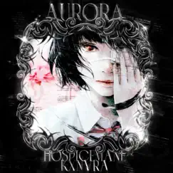 AURORA - Single by HOSPICEMANE & KXNVRA album reviews, ratings, credits