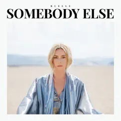 Somebody Else - EP by Ruelle album reviews, ratings, credits