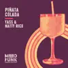 Pinata Colada - Single album lyrics, reviews, download