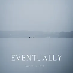 Eventually - Single by Sonja Elliott album reviews, ratings, credits