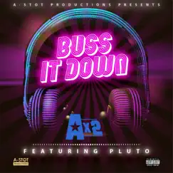 Buss It Down (feat. Pluto) Song Lyrics