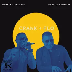 CRANK + FLO (Live in Downtown Silver Spring) by Shorty Corleone album reviews, ratings, credits