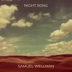 Night Song - Single by Samuel Wellman album reviews, ratings, credits