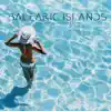 Balearic Islands Chillout Music Café 2022 album lyrics, reviews, download