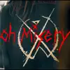 Oh Misery - Single album lyrics, reviews, download