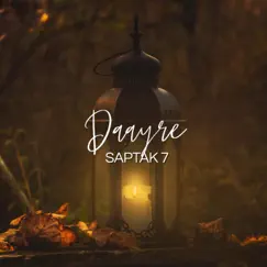 Daayre - Single by Saptak 7 album reviews, ratings, credits