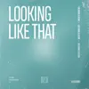Looking Like That - Single album lyrics, reviews, download