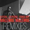 Malembe Malembe (feat. C4 Pedro & Vanda May) [Remixes] - Single album lyrics, reviews, download