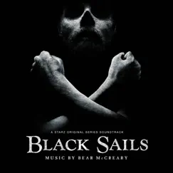 Black Sails (A Starz Original Series Soundtrack) by Bear McCreary album reviews, ratings, credits