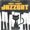 Jazzcat - Single album lyrics, reviews, download