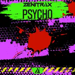 Psycho - Single by Zenitrax album reviews, ratings, credits