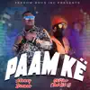 Paam Ke (feat. Okitoue ( That Kid O )) ) - Single album lyrics, reviews, download