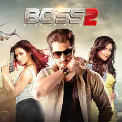 Boss 2 (Original Motion Picture Soundtrack) - EP by Jeet Gannguli, Pranjal, Priyo, Savvy & Traditional album reviews, ratings, credits