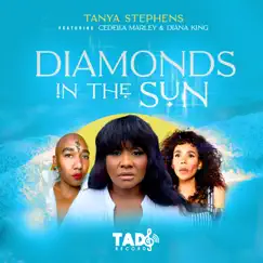Diamonds in the Sun (feat. Cedella Marley & Diana King) - Single by Tanya Stephens album reviews, ratings, credits