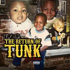 The Return of Tunk Deluxe by TBE Tunk album reviews, ratings, credits