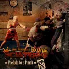 Royal Scumbag Orchestra (Prelude to a Punch. Round 2) by Miki Pannell album reviews, ratings, credits