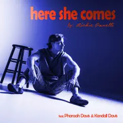 Here She Comes (feat. Pharoah Davis & Kendall Davis) Song Lyrics