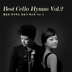 Best Cello Hymns Vol.2 - EP by Jaehyung Cho & Kyeong-Jin Kim album reviews, ratings, credits