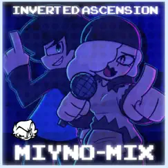 Inverted Ascension (Miyno Mix) - Single by Miyno_ album reviews, ratings, credits
