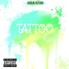 Tattoo - Single by Shabibz album reviews, ratings, credits