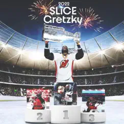 SLiCE Gretzky 2022 by SLiCE Bellefantè album reviews, ratings, credits