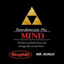 Randomize My Mind (feat. Johan King Dahl) Song Lyrics