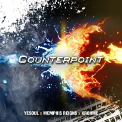 Counterpoint - Single by Yesoul, Memphis Reigns & Krohme album reviews, ratings, credits