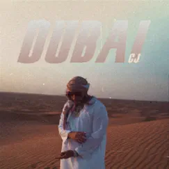 Dubai - Single by CJ album reviews, ratings, credits