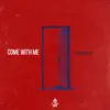 Come Wit Me - Single album lyrics, reviews, download