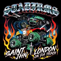 Stadiums - Single by SAINt JHN & London On Da Track album reviews, ratings, credits