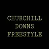 Churchill Downs freestyle - Single album lyrics, reviews, download