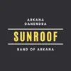 Sunroof (feat. Band of Arkana) [Rockoplo Live] - Single album lyrics, reviews, download