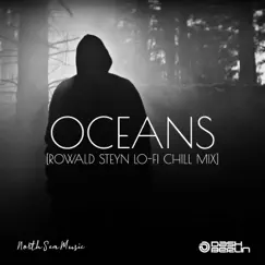 Oceans (Rowald Steyn Lo-Fi Chill Mix) Song Lyrics