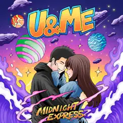 U & Me - Single by Midnight Express album reviews, ratings, credits